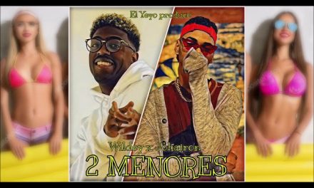 Wildey – 2 Menores ft. Johayron