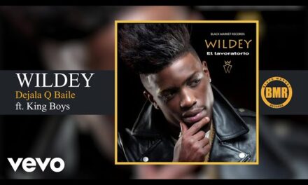 Wildey – Dejala Q Baile ft. King Boys