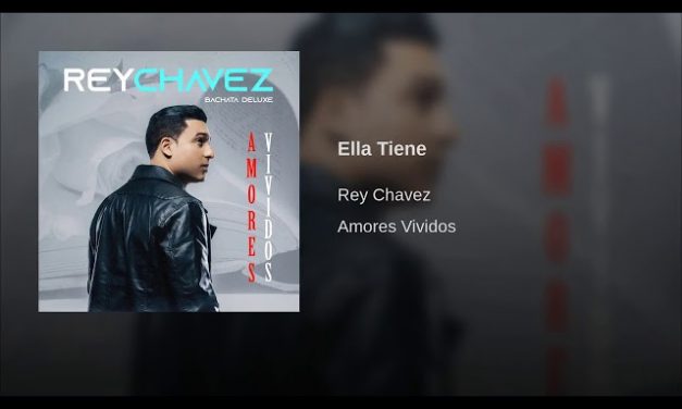 Ella Tiene (Version Bachata) – Rey Chavez