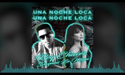 Una Noche Loca – Rey Chavez x Dayami La Musa (Audio Cover)