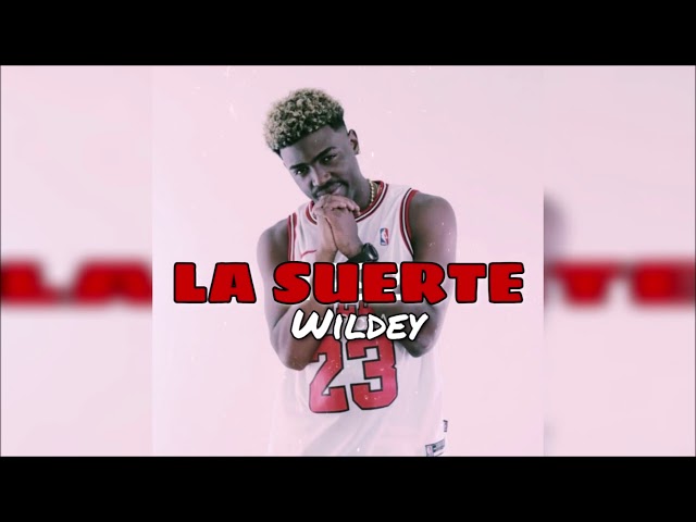 Wildey – La Suerte