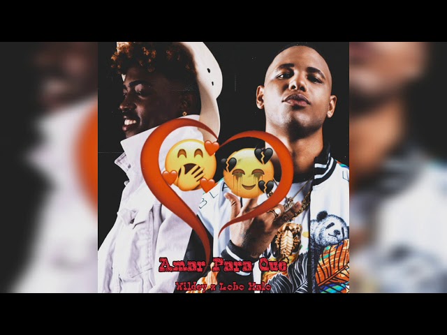 Wildey, Lobo Malo – Amar Para Que