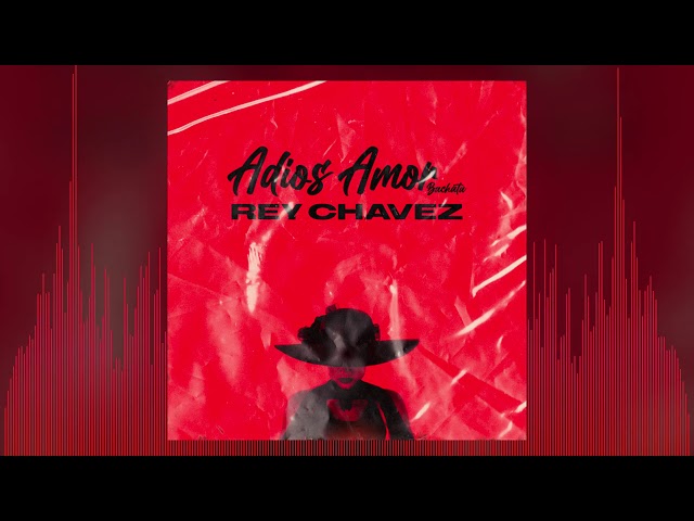 Rey Chavez – Adios Amor (Bachata Cover Cristian Nodal)