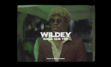 Wildey – Na Que Ver (Video Oficial)