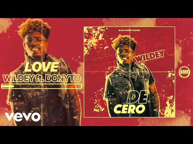 Wildey – Love ft. Donyto