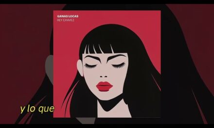 Rey Chavez – Ganas Locas (Official Audio Lyric)