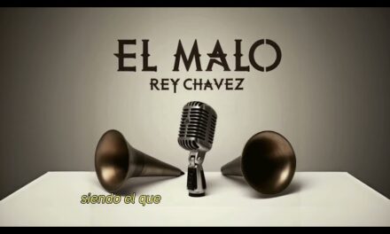 Rey Chavez – EL MALO (Official Lyric Video)