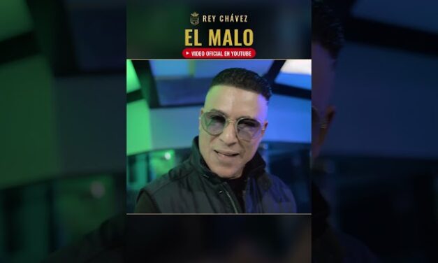 Rey Chavez – El Malo