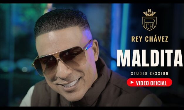 Rey Chavez – Maldita (Video Oficial)