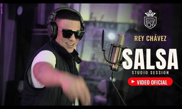 Rey Chávez – Salsa (Video Oficial)
